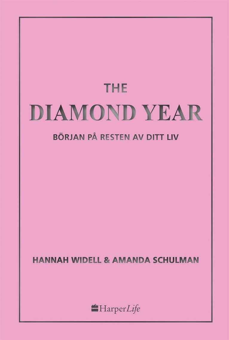 Hannah Widell, Amanda Schulman - The Diamond Year, E-bok