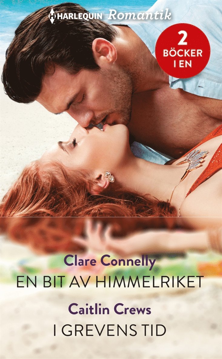 Caitlin Crews, Clare Connelly - En bit av himmelriket / I grevens tid, E-bok