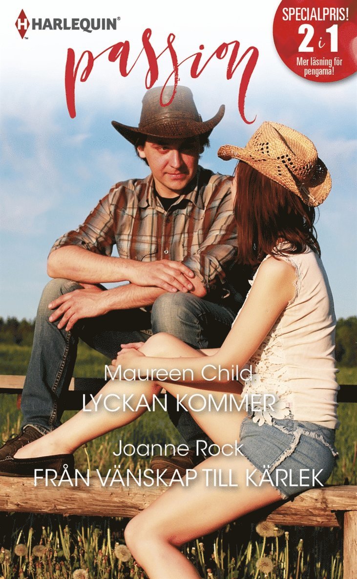 Maureen Child, Joanne Rock - Lyckan kommer / Från vänskap till kärlek, E-bok