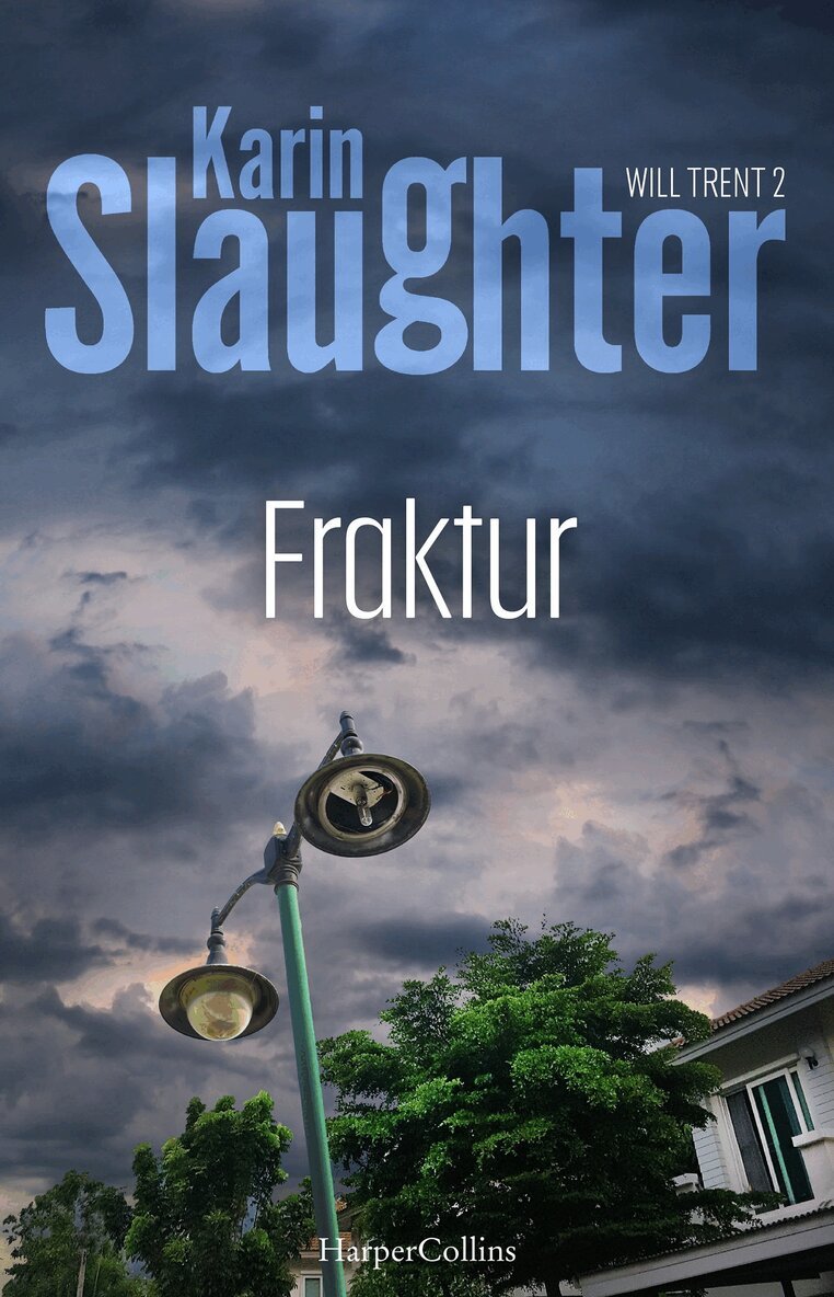 Karin Slaughter - Fraktur, E-bok