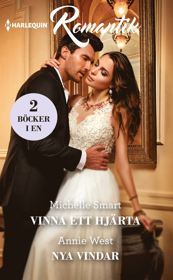 Michelle Smart, Annie West - Vinna ett hjärta / Nya vindar, E-bok