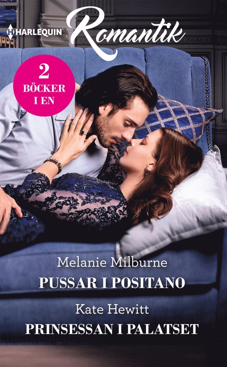 Kate Hewitt, Melanie Milburne - Pussar i Positano / Prinsessan i palatset, E-bok