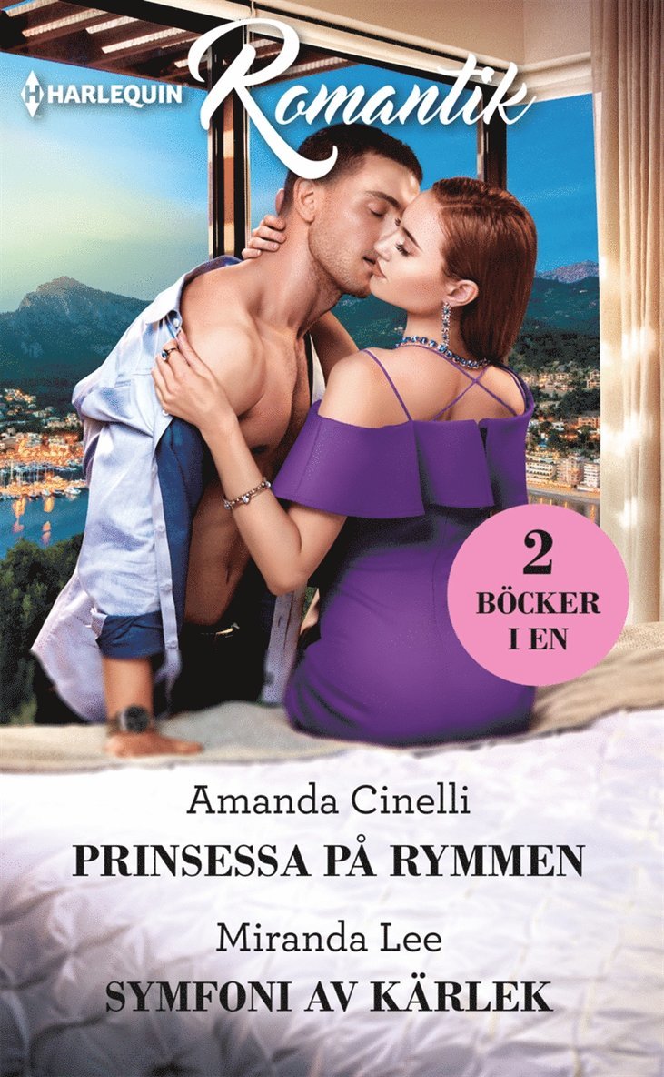 Miranda Lee, Amanda Cinelli - Prinsessa på rymmen / Symfoni av kärlek, E-bok