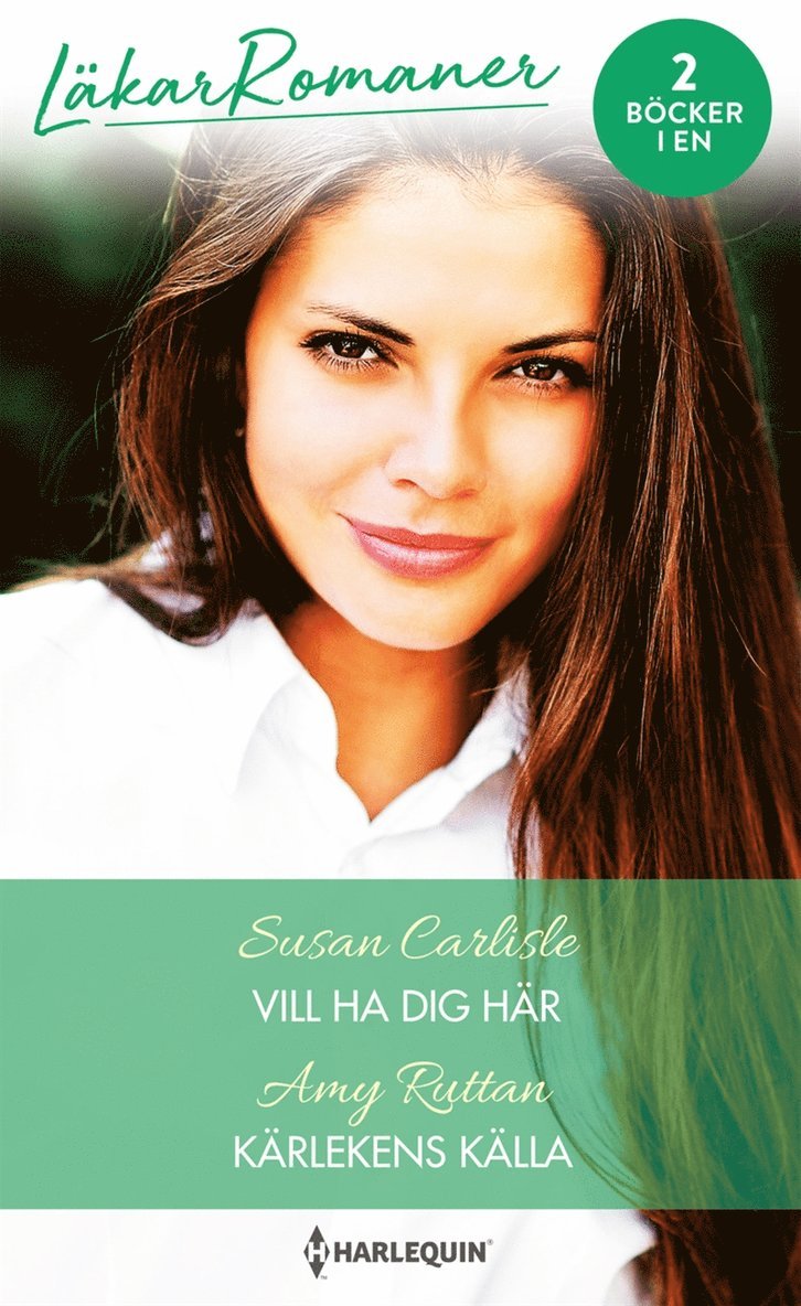 Susan Carlisle, Amy Ruttan - Vill ha dig här / Kärlekens källa, E-bok