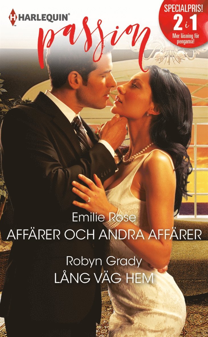 Robyn Grady, Emilie Rose - Affärer och andra affärer / Lång väg hem, E-bok
