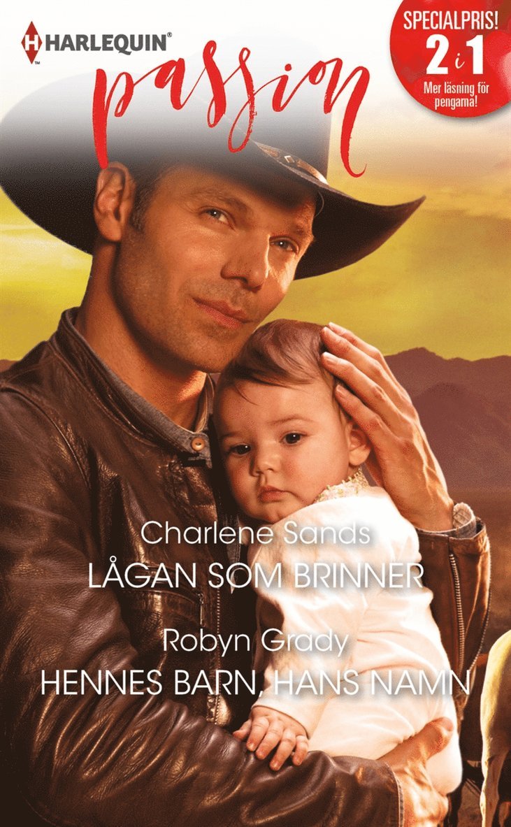 Charlene Sands, Robyn Grady - Lågan som brinner / Hennes barn, hans namn, E-bok