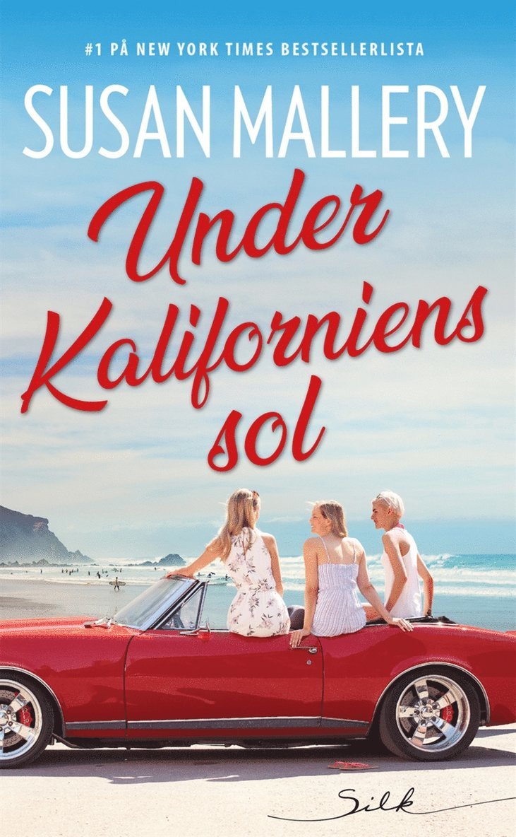 Susan Mallery - Under Kaliforniens sol, E-bok