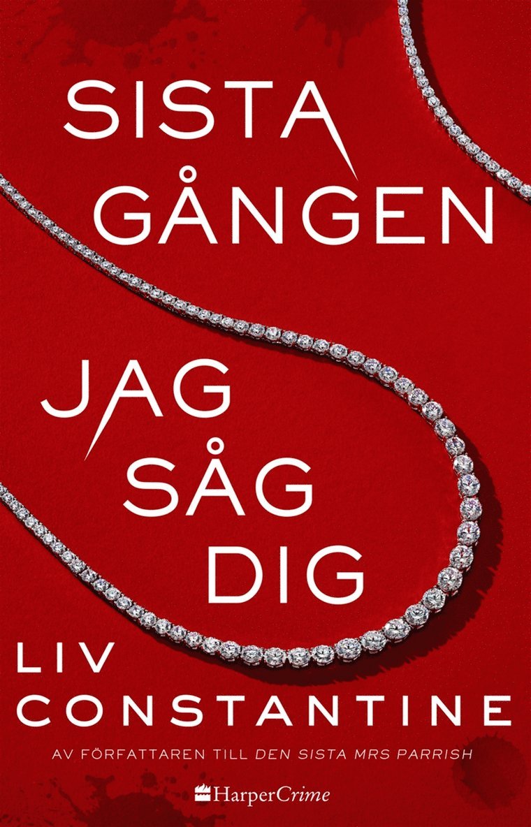 Liv Constantine - Sista gången jag såg dig, E-bok
