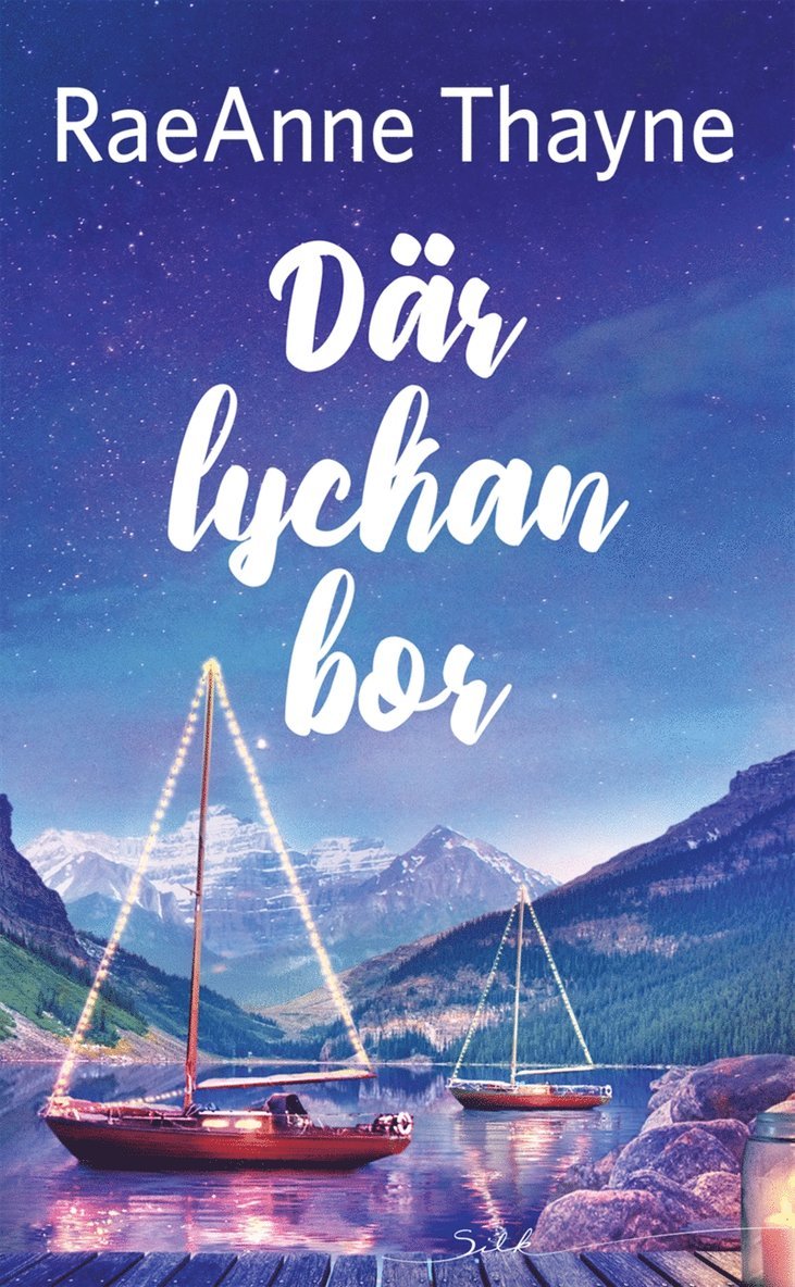 RaeAnne Thayne - Där lyckan bor, E-bok