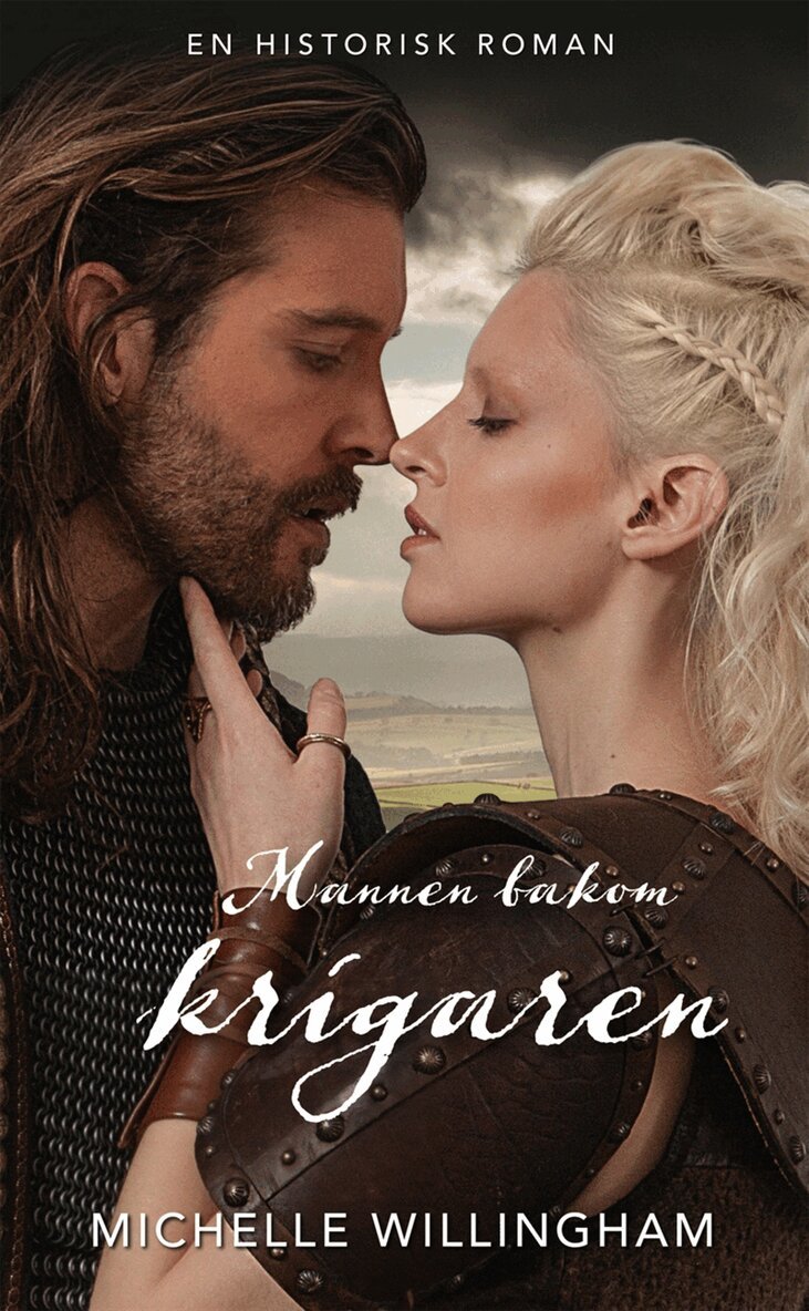 Michelle Willingham - Mannen bakom krigaren, E-bok