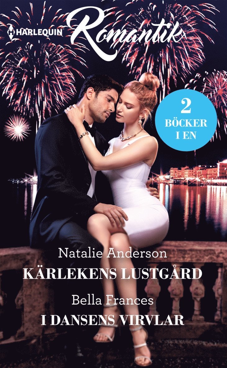 Natalie Anderson, Bella Frances - Kärlekens lustgård / I dansens virvlar, E-bok