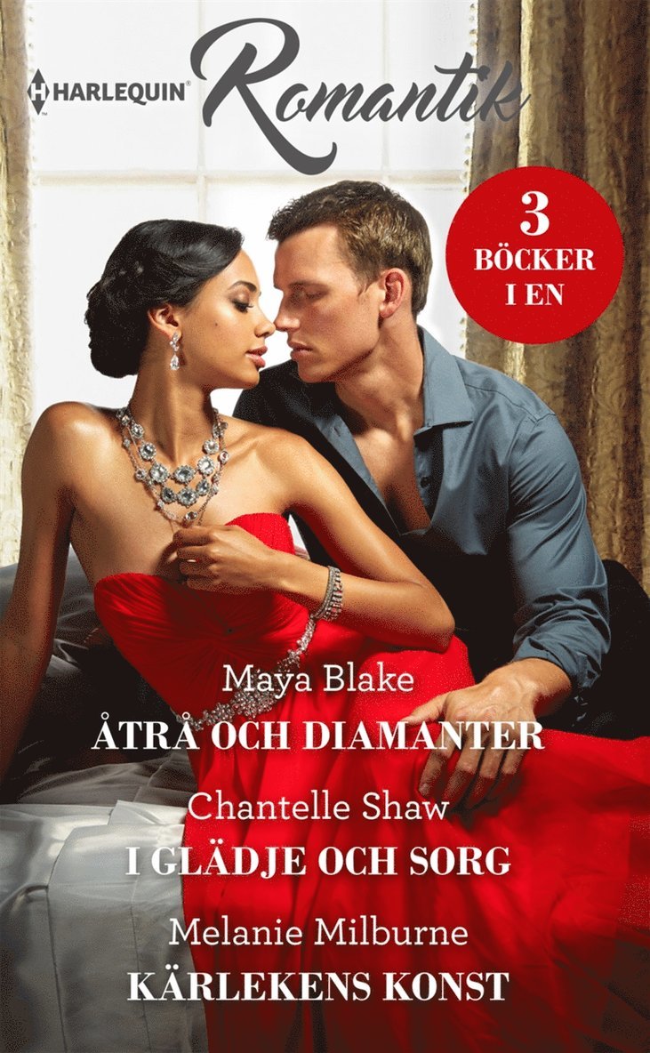 Melanie Milburne, Maya Blake, Chantelle Shaw - Åtrå och diamanter / I glädje och sorg / Kärlekens konst, E-bok