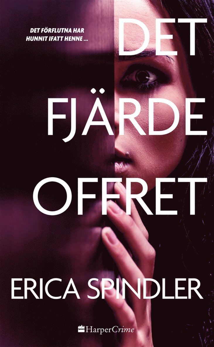 Erica Spindler - Det fjärde offret, E-bok
