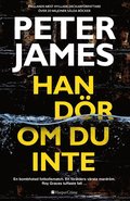 Han dör om du inte