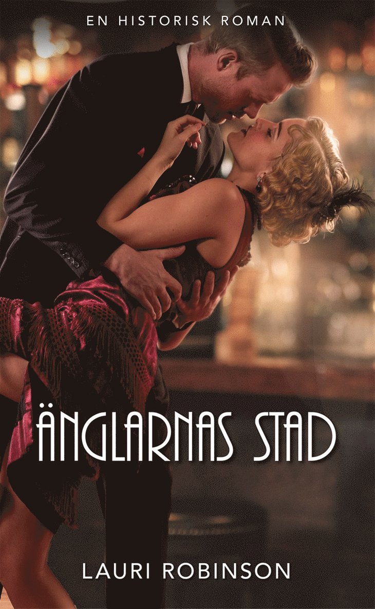 Lauri Robinson - Änglarnas stad, E-bok