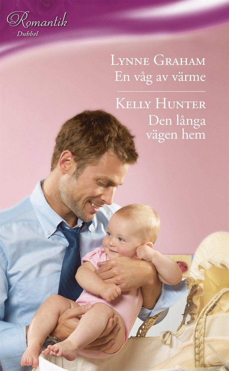 Kelly Hunter, Lynne Graham - En våg av värme / Den långa vägen hem, E-bok