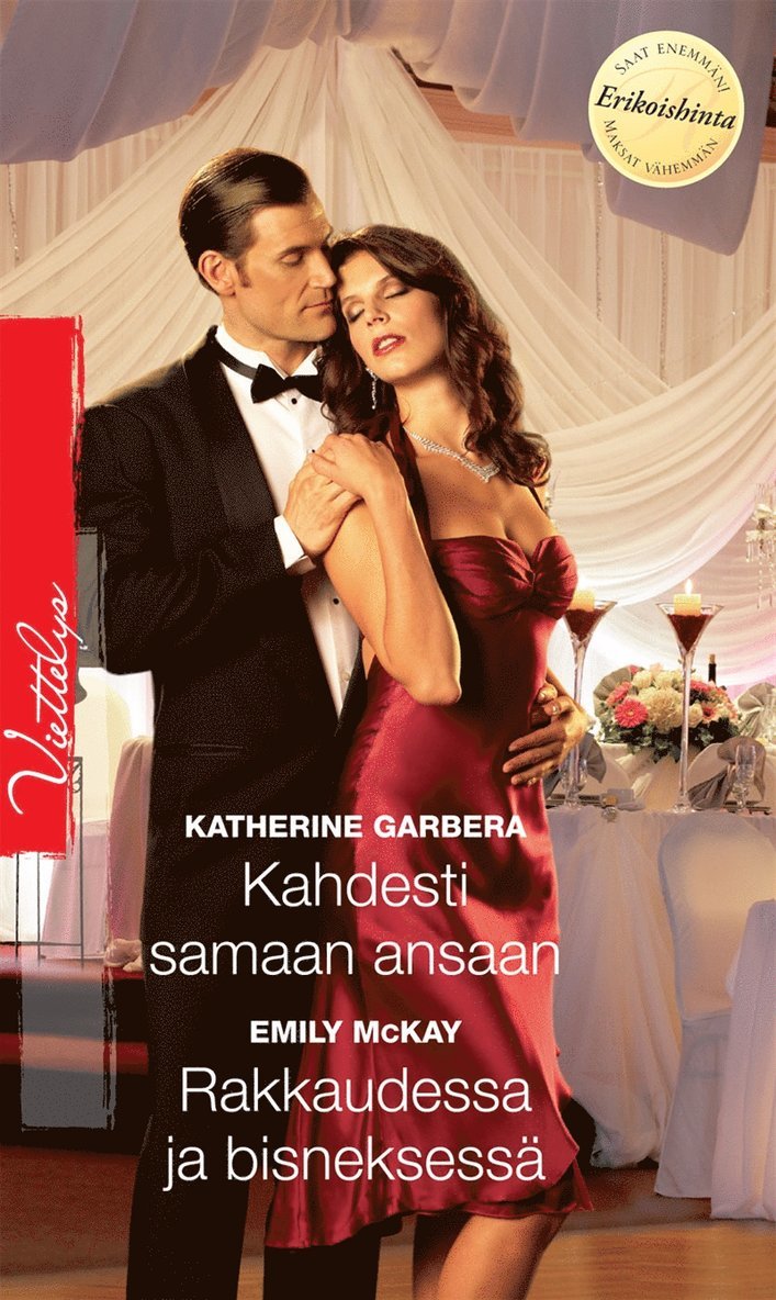 Katherine Garbera, Emily McKay - Kahdesti samaan ansaan / Rakkaudessa ja bisneksessä, E-bok