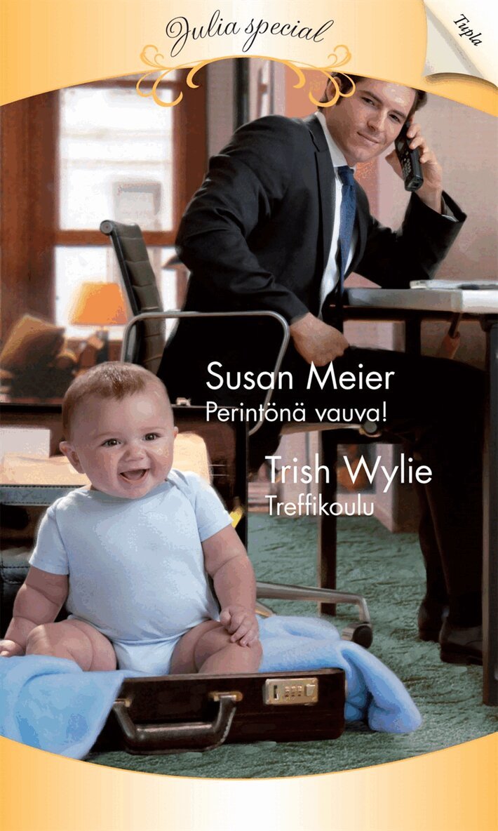 Susan Meier, Trish Wylie - Perintönä vauva! / Treffikoulu, E-bok