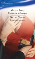 Kirjoitettu kohtaloon / Kolmesti kaaso...