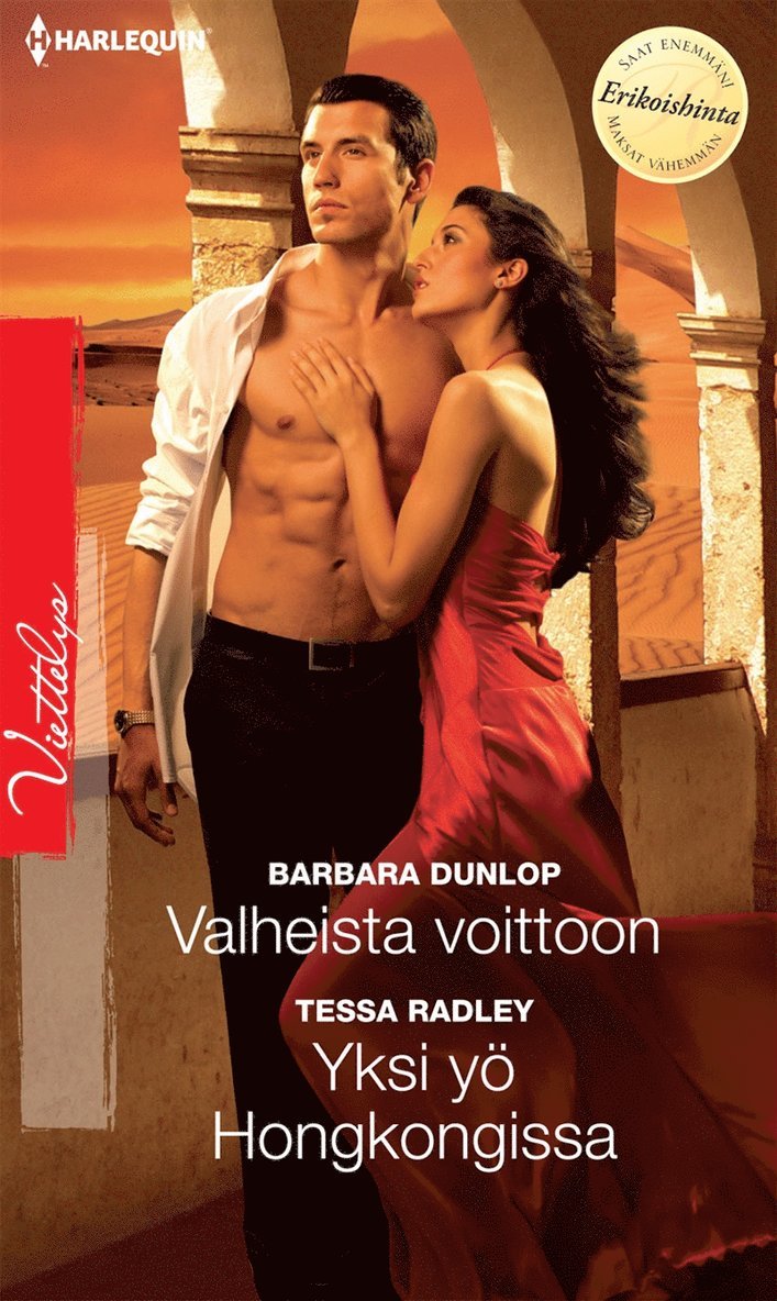 Tessa Radley, Barbara Dunlop - Valheista voittoon / Yksi yö Hongkongissa, E-bok