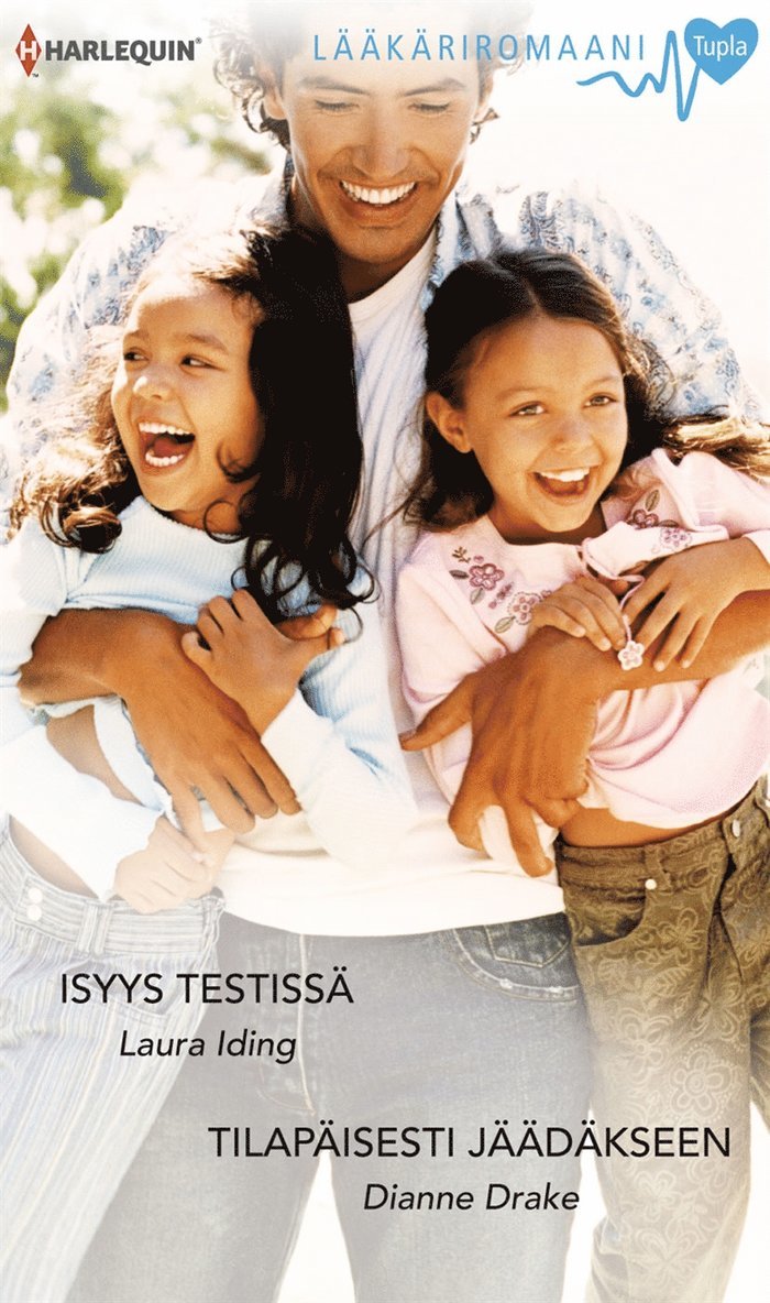 Laura Iding, Dianne Drake - Isyys testissä / Tilapäisesti jäädäkseen, E-bok