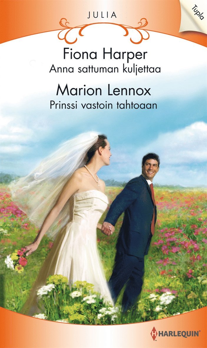 Fiona Harper, Marion Lennox - Anna sattuman kuljettaa / Prinssi vastoin tahtoaan, E-bok
