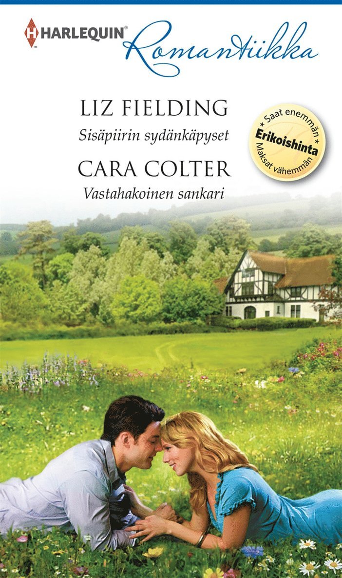 Liz Fielding, Cara Colter - Sisäpiirin sydänkäpyset / Vastahakoinen sankari, E-bok