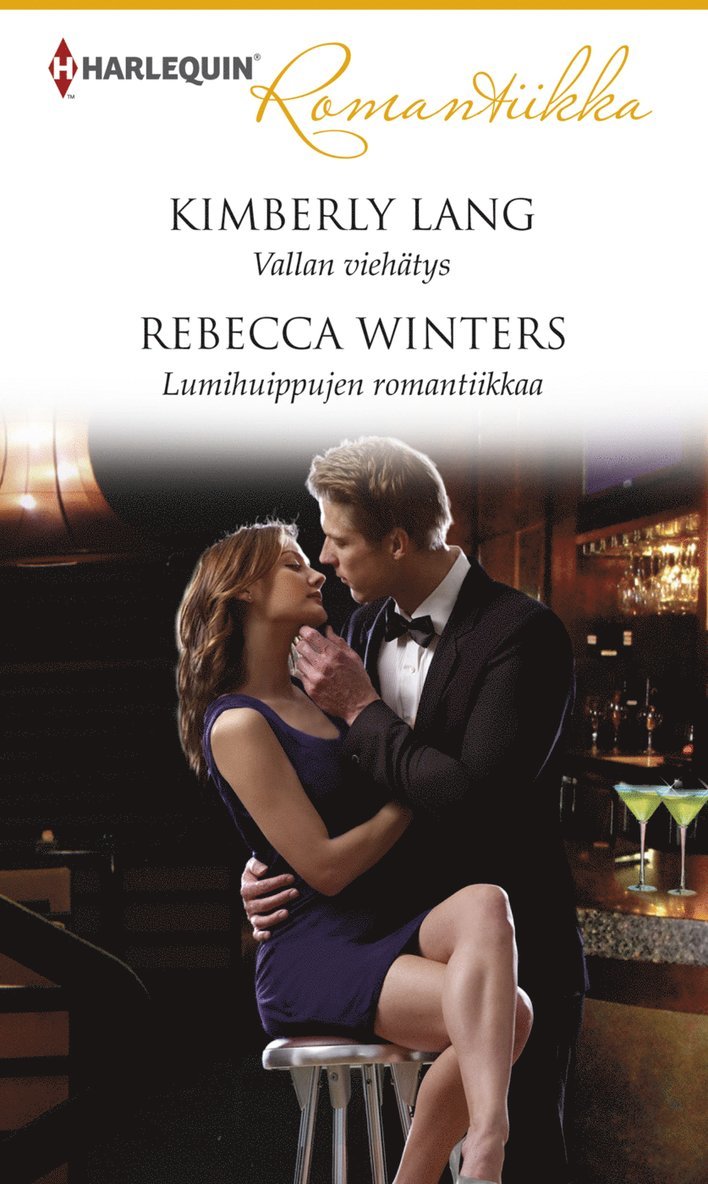 Kimberly Lang, Rebecca Winters - Vallan viehätys / Lumihuippujen romantiikkaa, E-bok