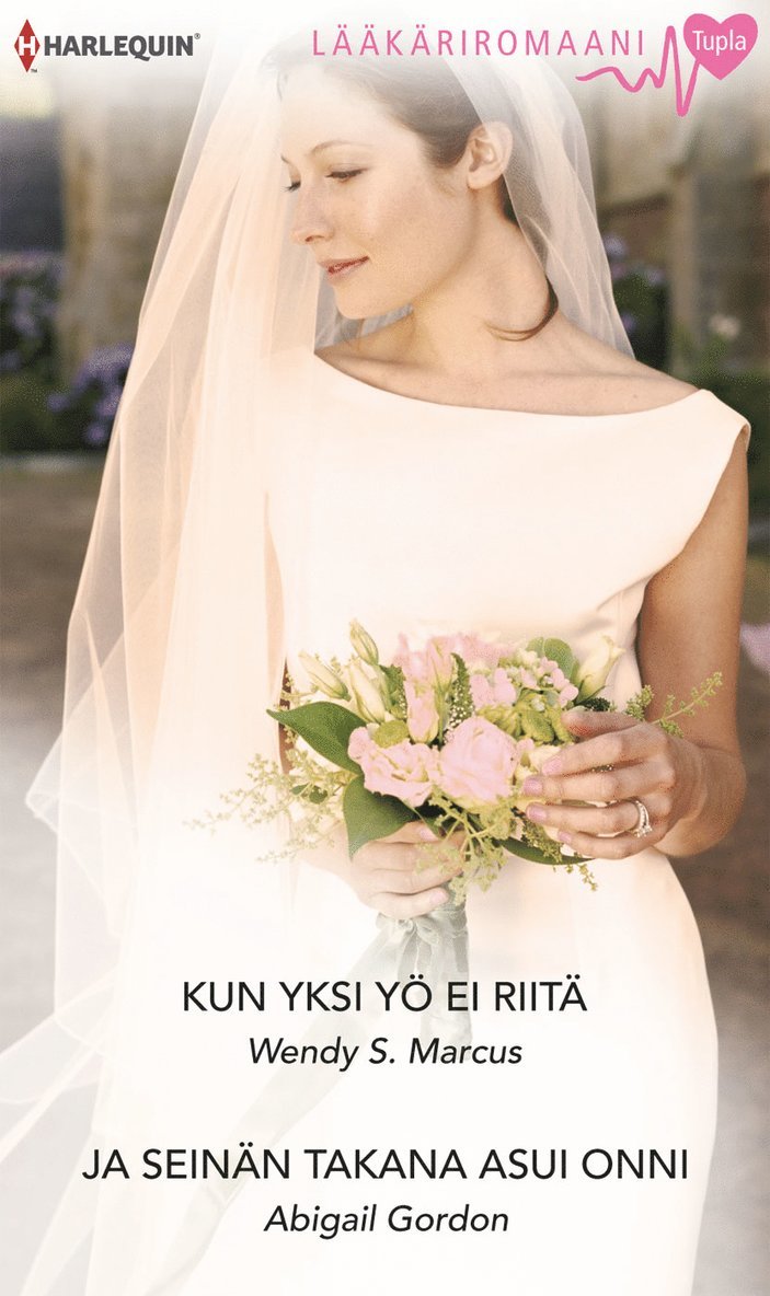 Abigail Gordon, Wendy S. Marcus - Kun yksi yö ei riitä / Ja seinän takana asui onni, E-bok