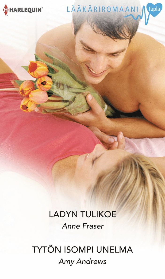 Anne Fraser, Amy Andrews - Ladyn tulikoe / Tytön isompi unelma, E-bok