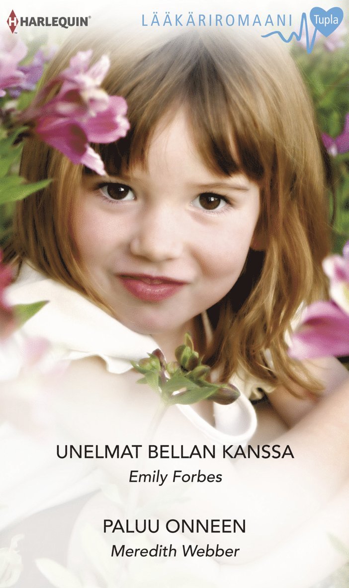 Emily Forbes, Meredith Webber - Unelmat Bellan kanssa / Paluu onneen, E-bok