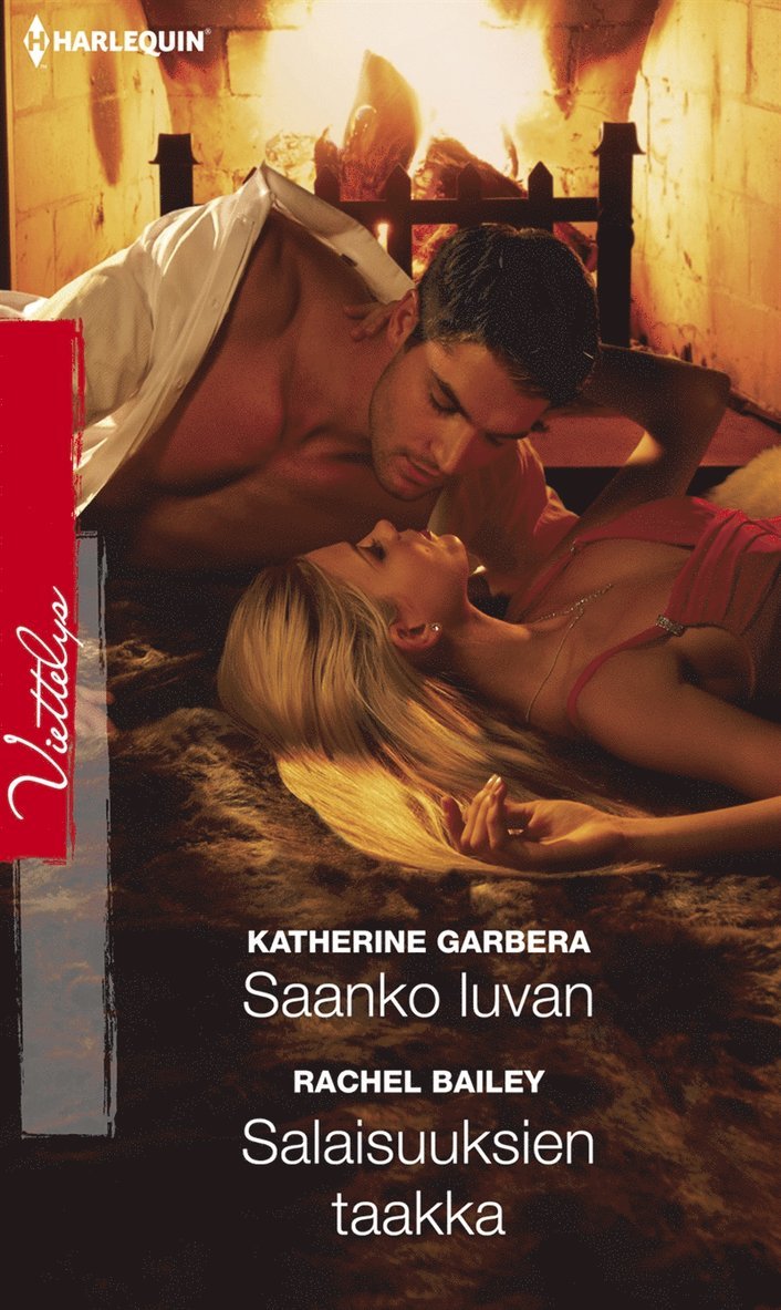 Katherine Garbera, Rachel Bailey - Saanko luvan  / Salaisuuksien taakka, E-bok