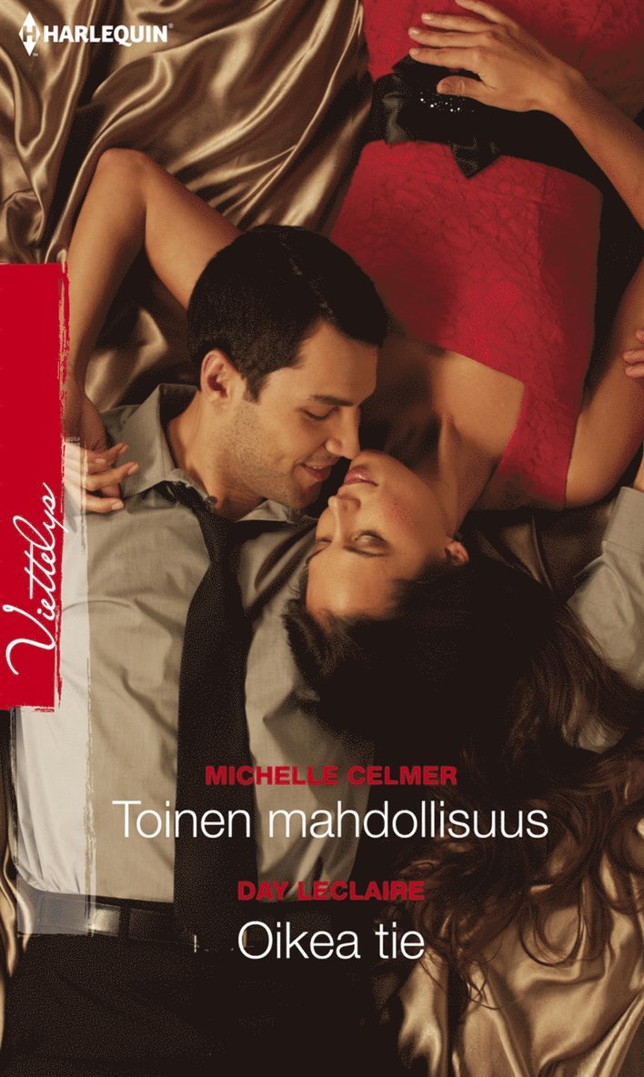 Michelle Celmer, Day Leclaire - Toinen mahdollisuus / Oikea tie, E-bok