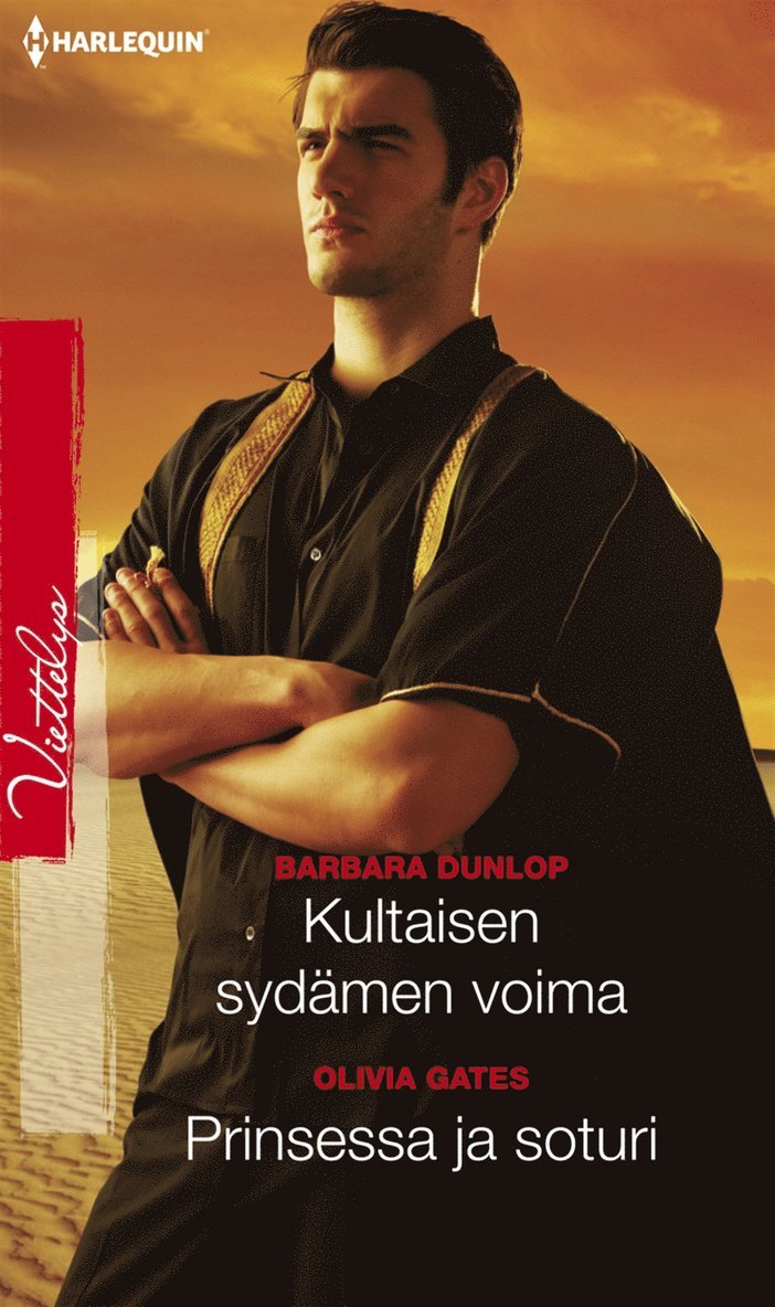 Barbara Dunlop, Olivia Gates - Kultaisen sydämen voima / Prinsessa ja soturi, E-bok