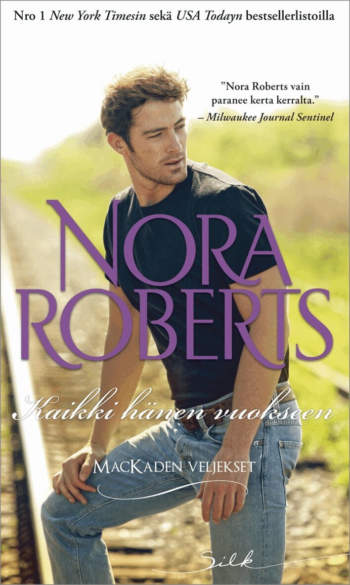 Nora Roberts - Kaikki hänen vuokseen, E-bok