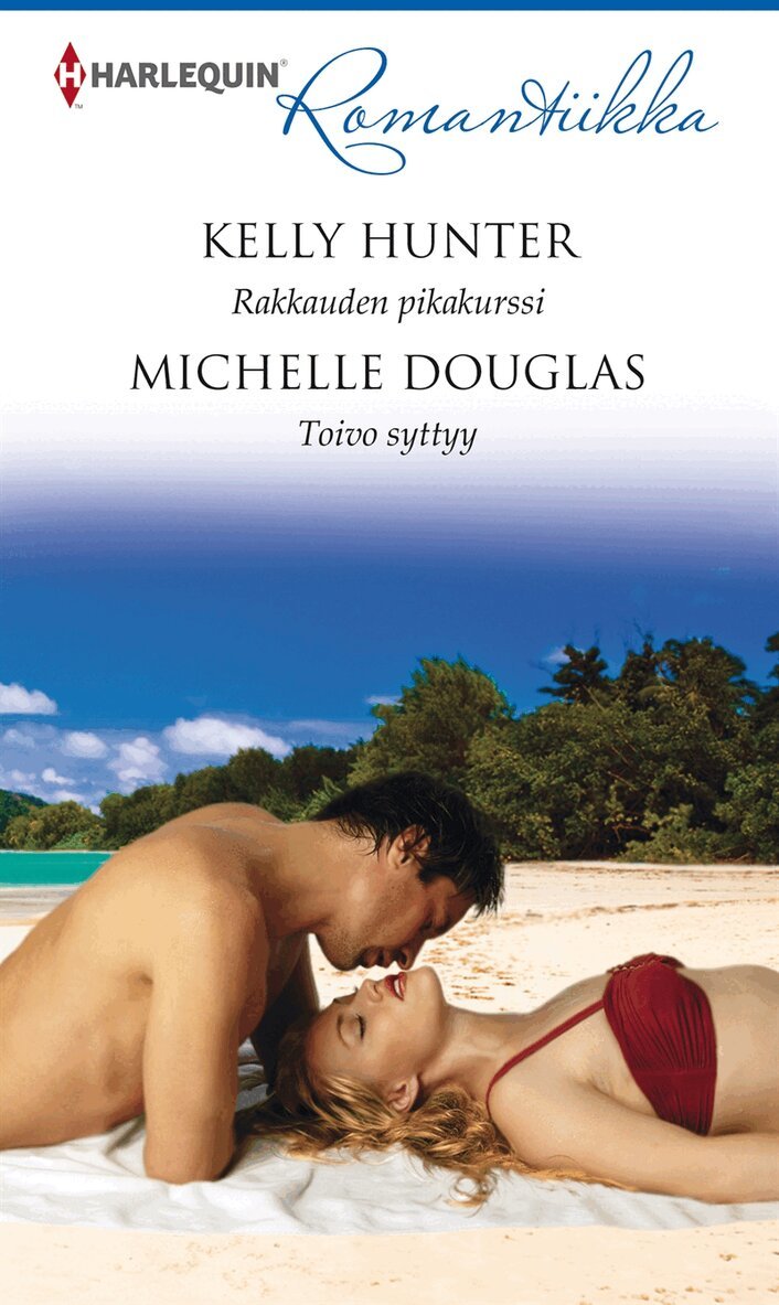 Kelly Hunter, Michelle Douglas - Rakkauden pikakurssi / Toivo syttyy, E-bok