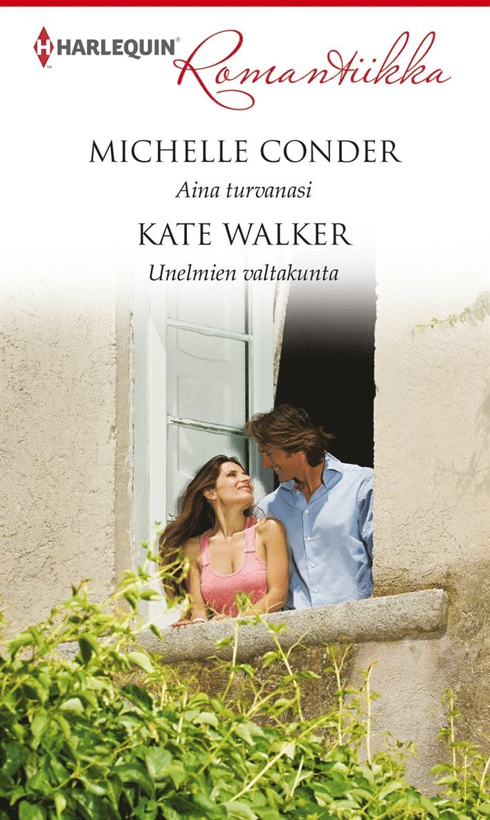 Michelle Conder, Kate Walker - Aina turvanasi/Unelmien valtakunta, E-bok