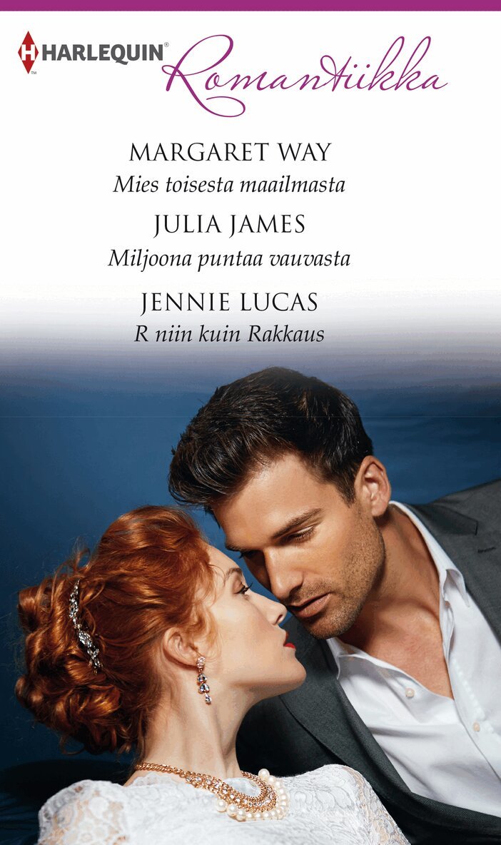 Margaret Way, Jennie Lucas, Julia James - Mies toisesta maailmasta / Miljoona puntaa vauvasta / R niin kuin Rakkaus, E-bok