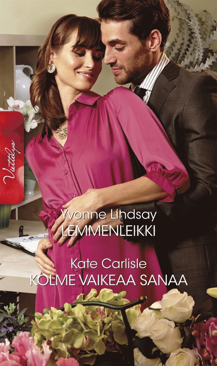 Yvonne Lindsay, Kate Carlisle - Lemmenleikki / Kolme vaikeaa sanaa, E-bok