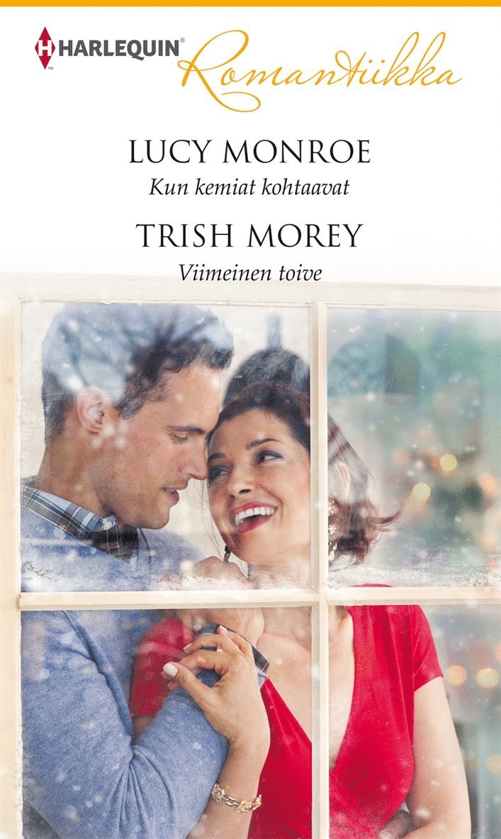 Lucy Monroe, Trish Morey - Kun kemiat kohtaavat / Viimeinen toive, E-bok