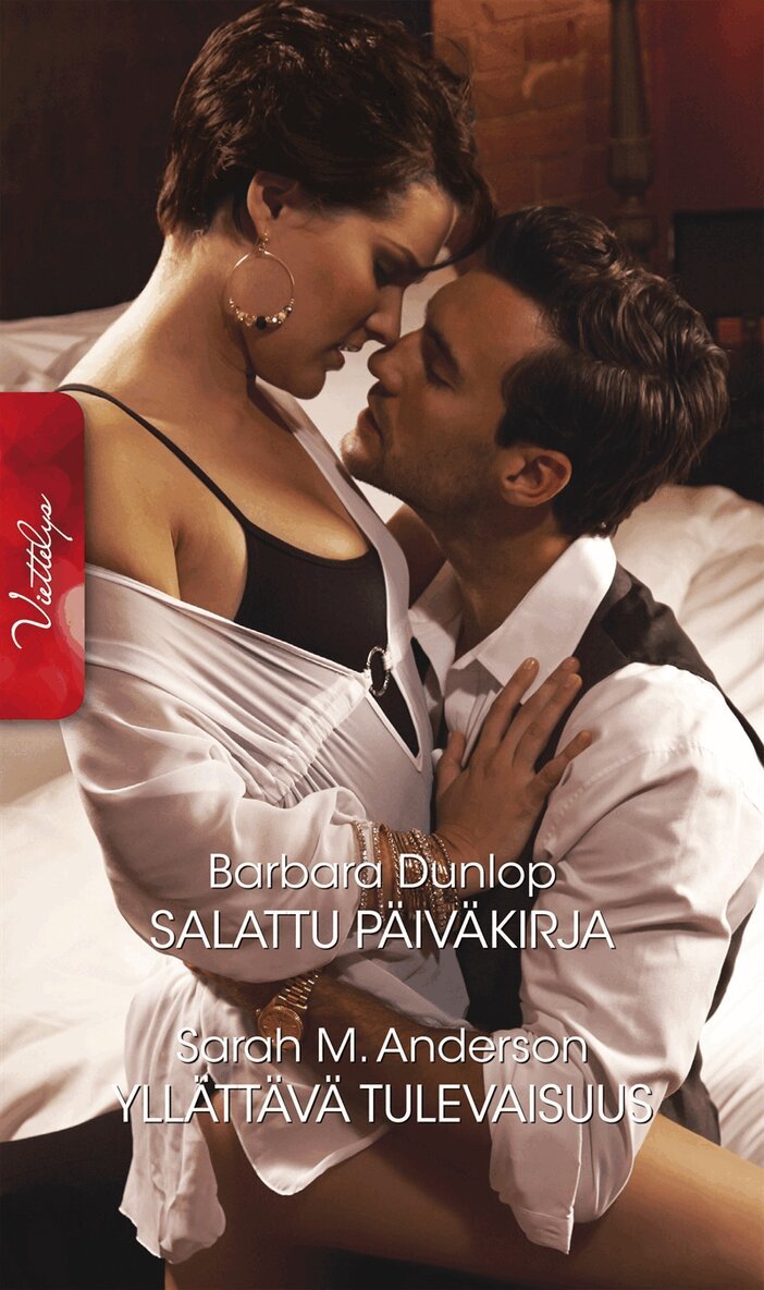 Barbara Dunlop, Sarah M. Anderson - Salattu päiväkirja/Yllättävä tulevaisuus, E-bok