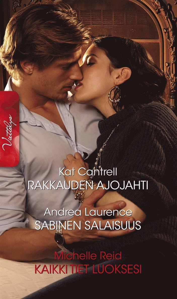 Michelle Reid, Andrea Laurence, Kat Cantrell - Rakkauden ajojahti / Sabinen salaisuus, E-bok
