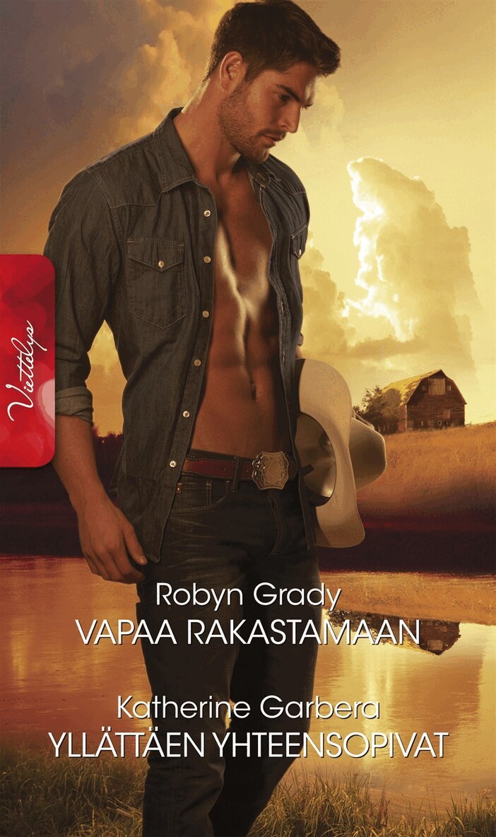 Katherine Garbera, Robyn Grady - Vapaa rakastamaan / Yllättäen yhteensopivat, E-bok