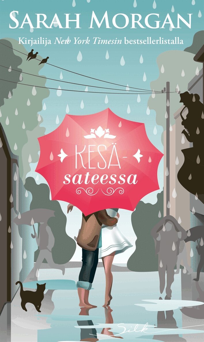 Sarah Morgan - Kesäsateessa, E-bok