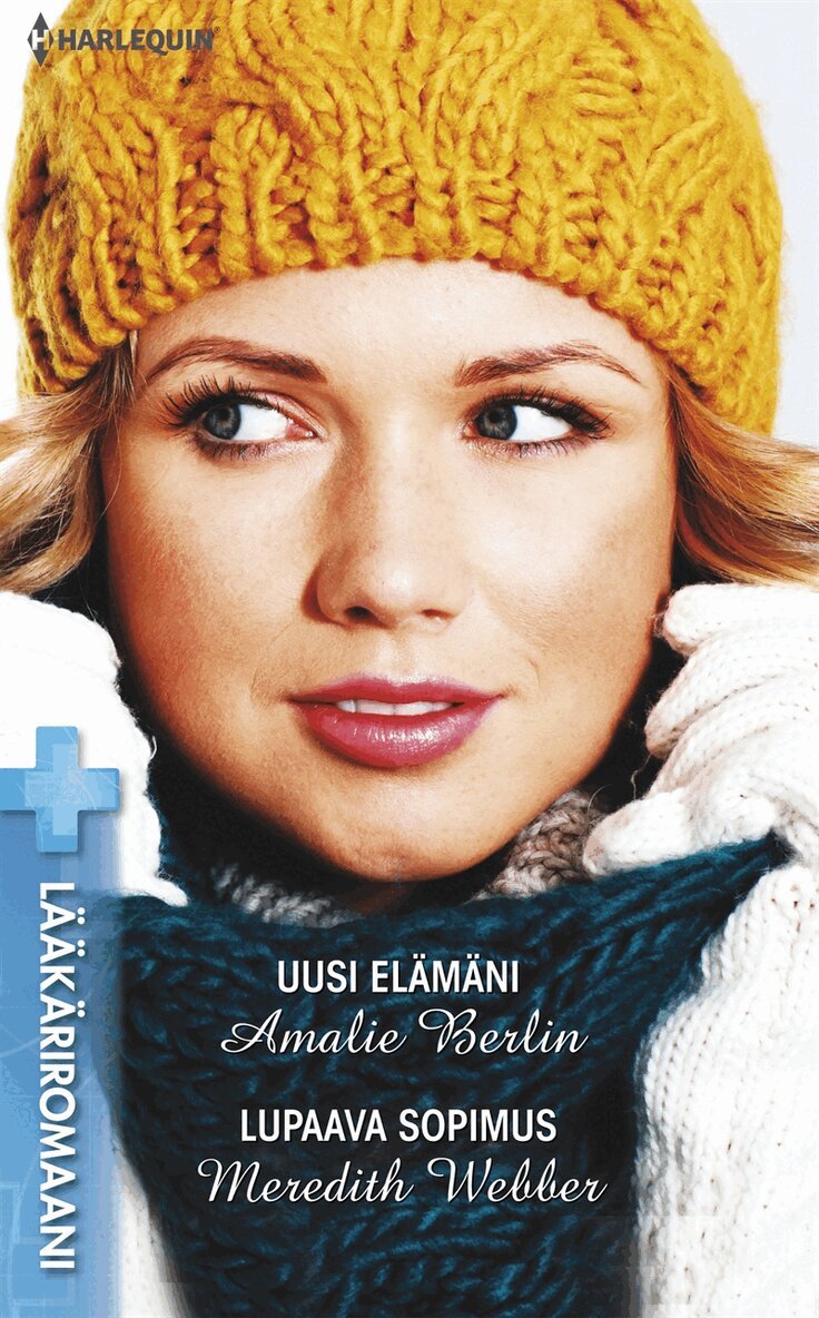 Meredith Webber, Amalie Berlin - Uusi elämäni / Lupaava sopimus, E-bok