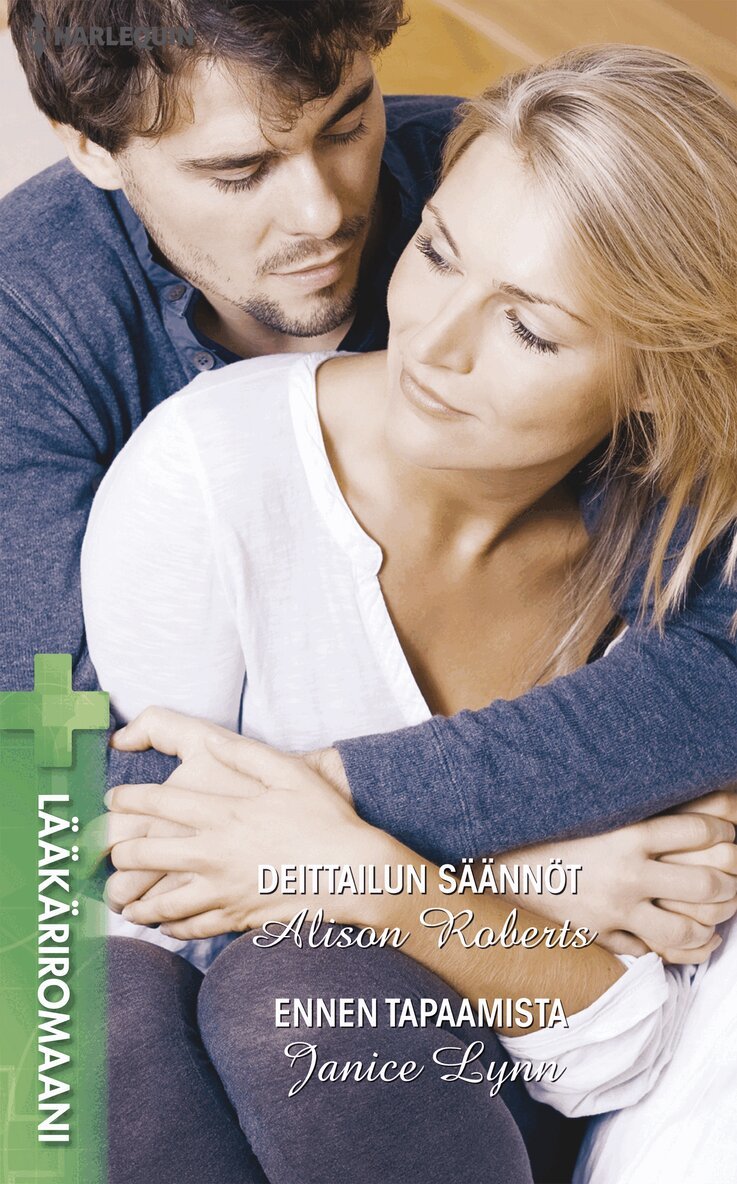 Janice Lynn, Alison Roberts - Deittailun säännöt/Ennen tapaamista, E-bok