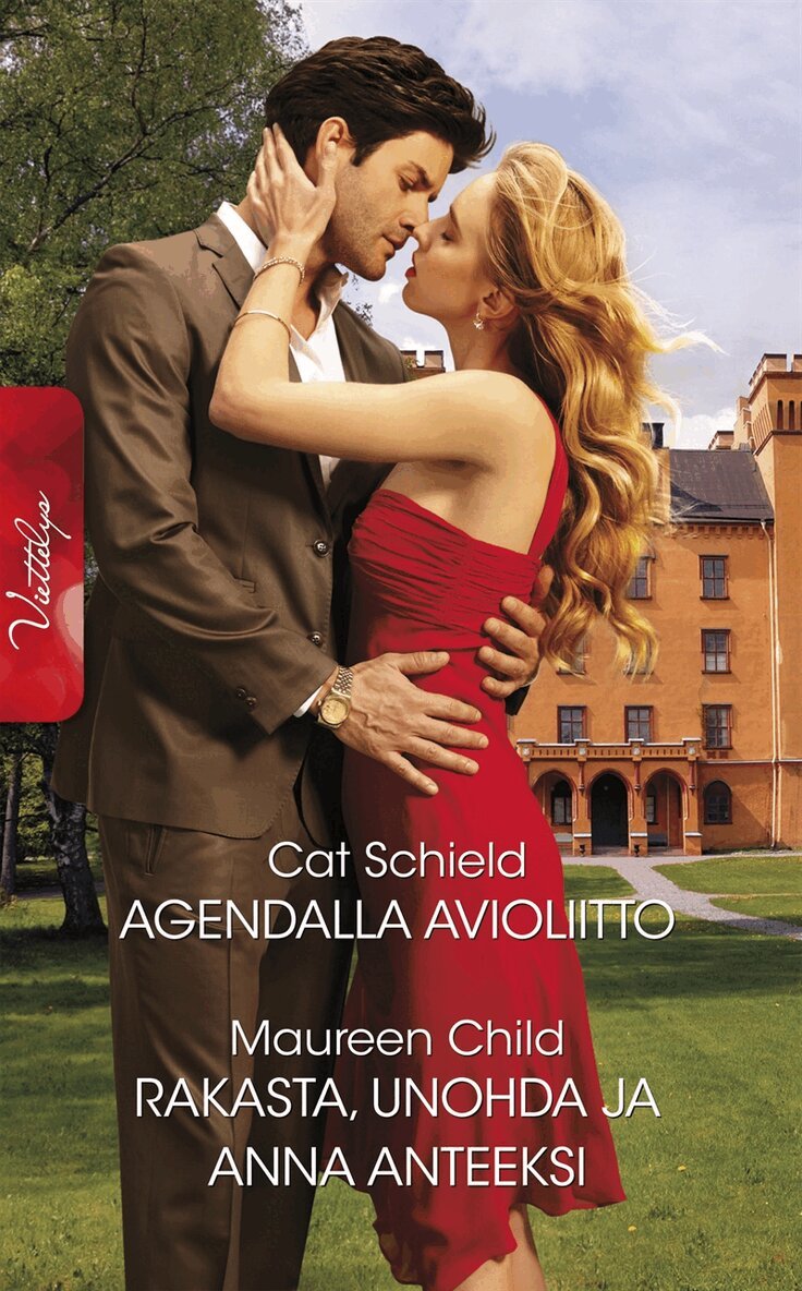 Maureen Child, Cat Schield - Agendalla avioliitto/Rakasta, unohda ja anna anteeksi, E-bok