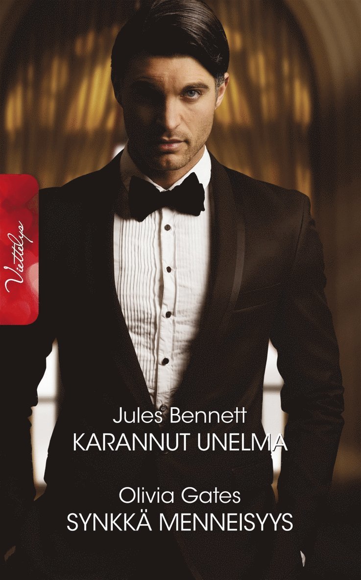 Olivia Gates, Jules Bennett - Karannut unelma/Synkkä menneisyys, E-bok