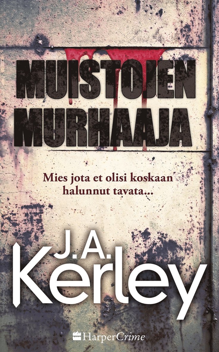 J.A. Kerley - Muistojen murhaaja, E-bok