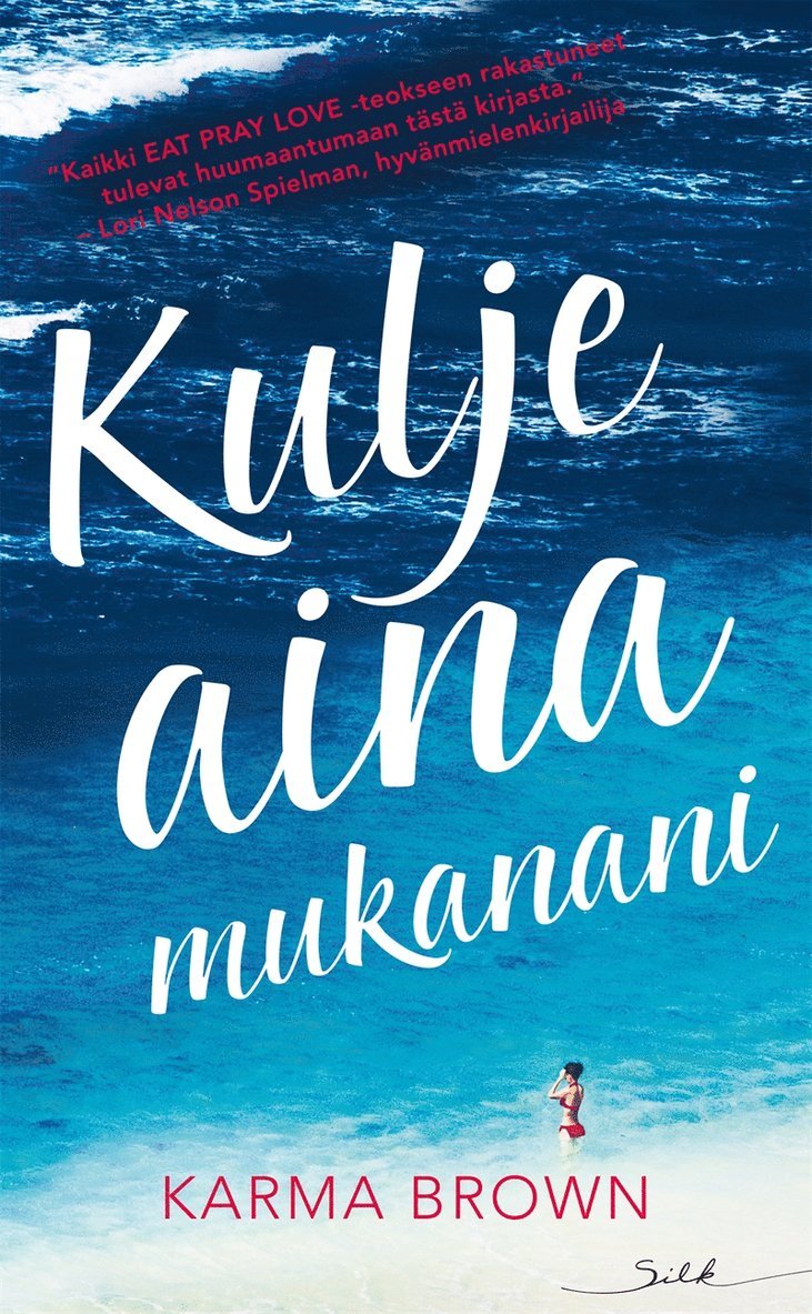 Karma Brown - Kulje aina mukanani, E-bok